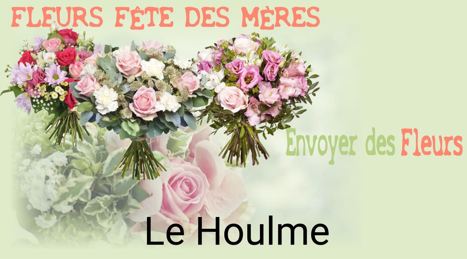 Bouquet de Fête des Mères livré à Le Houlme